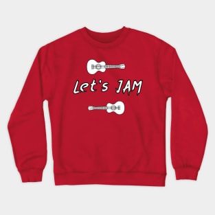 Let's Jam Crewneck Sweatshirt